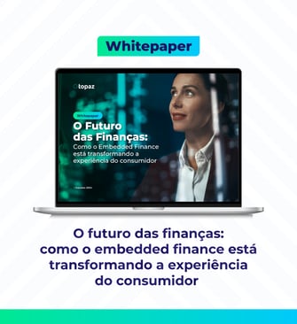 Como o embedded finance está transformando a experiência do consumidor