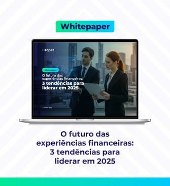 O futuro das experiências financeiras: 3 tendências para liderar em 2025