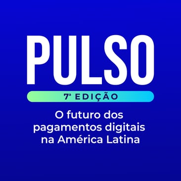 O futuro dos pagamentos digitais na América Latina